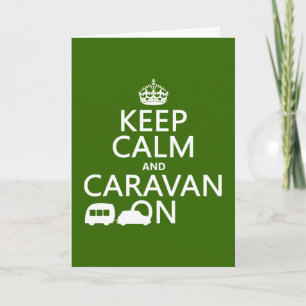 Keep Calm and Caravan On (customisable colours) Card