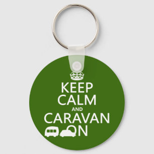 Keep Calm and Caravan On (customisable colours) Key Ring