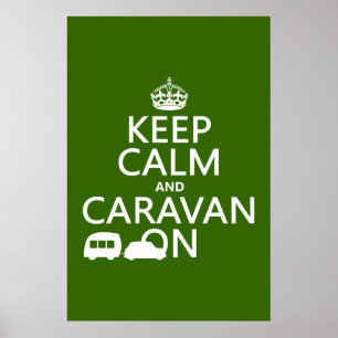 Keep Calm and Caravan On (customisable colours) Poster