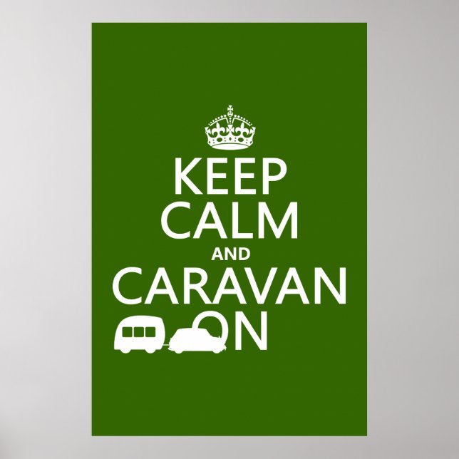 Keep Calm and Caravan On (customisable colours) Poster (Front)