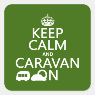 Keep Calm and Caravan On (customisable colours) Square Sticker