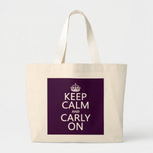 Keep Calm and Carly On (any colour) Large Tote Bag
