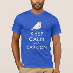 Keep Calm and Carrion (crow) T-Shirt