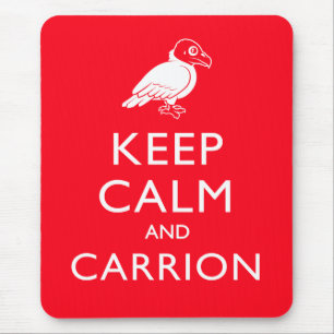 Keep Calm and Carrion Mouse Pad