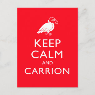 Keep Calm and Carrion Postcard