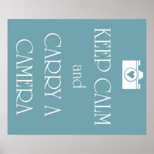Keep Calm and Carry a Camera Poster