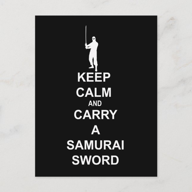 Keep calm and carry a samurai sword postcard (Front)
