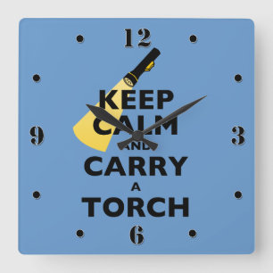 Keep Calm and Carry a Torch Square Wall Clock