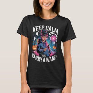 Keep Calm And Carry A Wand Teen Girl Halloween Wit T-Shirt