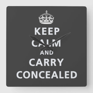 Keep Calm and Carry Concealed Square Wall Clock