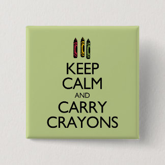 Keep Calm and Carry Crayons 15 Cm Square Badge