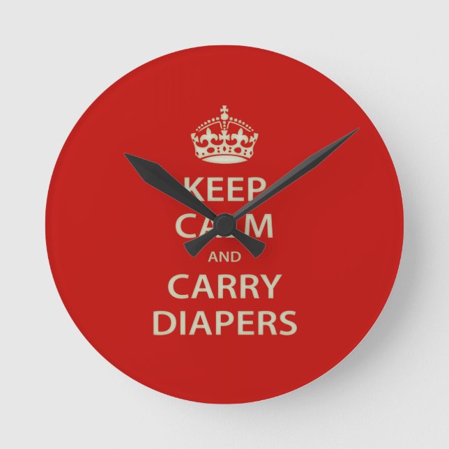 Keep Calm and Carry Diapers Round Clock (Front)