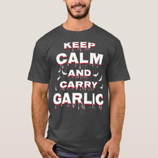 Keep Calm And Carry Garlic Vampire Costume for Hal T-Shirt