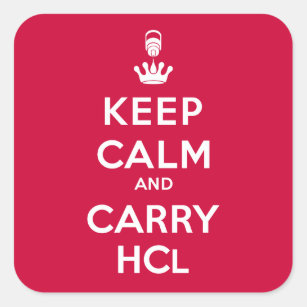 Keep Calm and Carry HCl- Geologist's Square Sticker