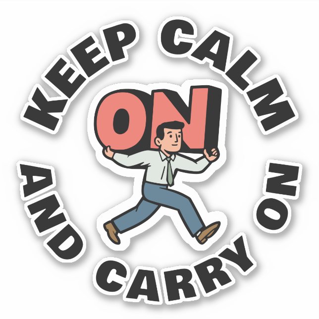 Keep Calm And Carry On (Front)