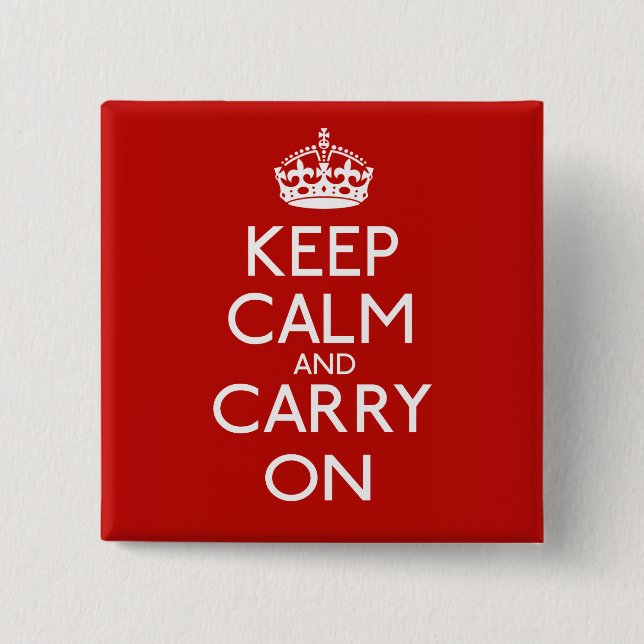 Keep Calm And Carry On 15 Cm Square Badge (Front)