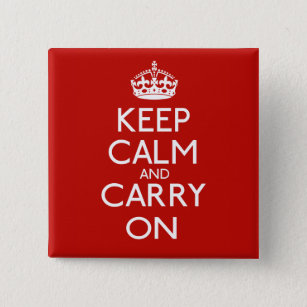 Keep Calm And Carry On 15 Cm Square Badge