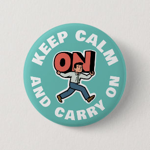 Keep Calm And Carry On 6 Cm Round Badge