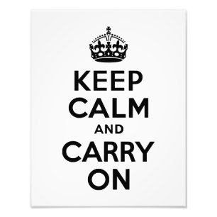 Keep Calm and Carry On Black and White Photo