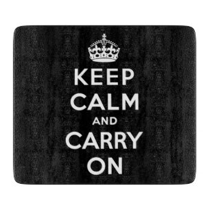 Keep Calm and Carry On (Black Design) Cutting Board