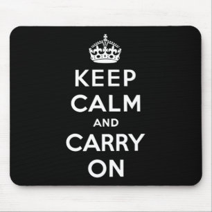 Keep Calm and Carry On (Black Design) Mouse Pad