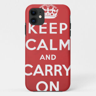 Keep Calm and Carry On iPhone 11 Case