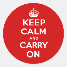 Keep Calm and Carry On