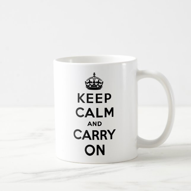 Keep Calm And Carry On Coffee Mug (Right)