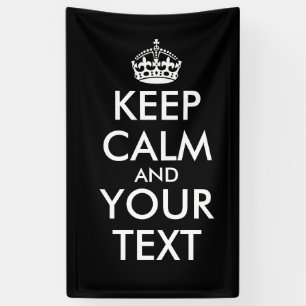 Keep Calm and Carry On - Create Your Own Banner