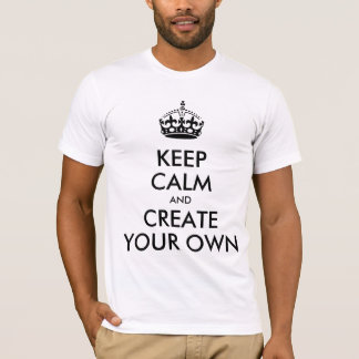 Keep Calm and Carry On Create Your Own | Black T-Shirt