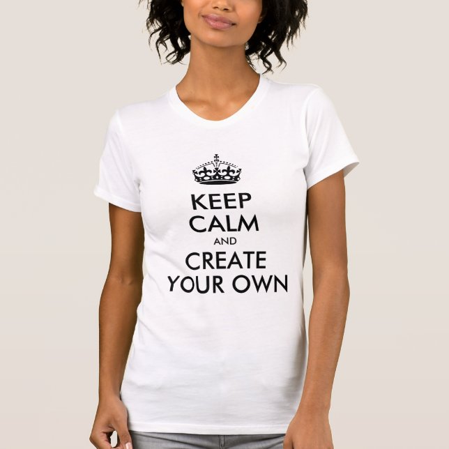 Keep Calm and Carry On Create Your Own | Black T-Shirt (Front)