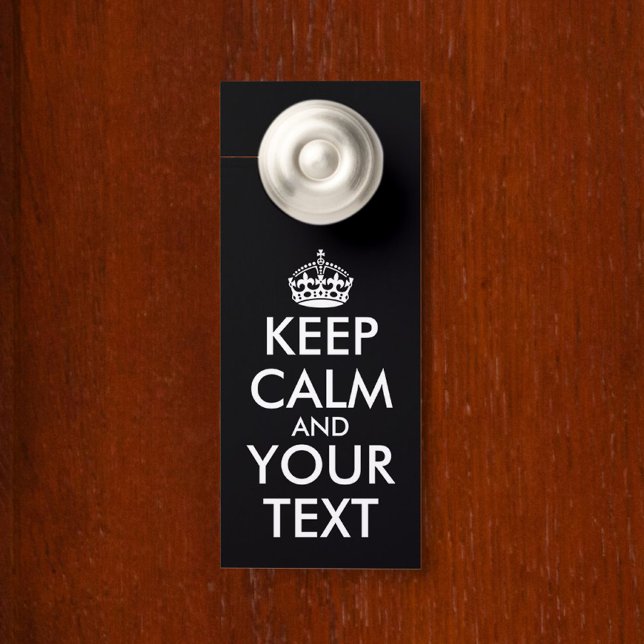Keep Calm and Carry On - Create Your Own Door Hanger (Creator Uploaded)