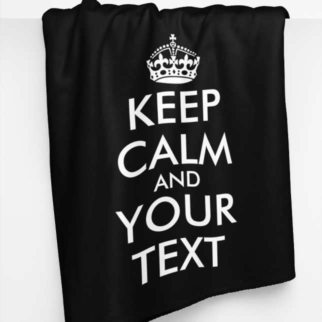 Keep Calm and Carry On - Create Your Own Fleece Blanket (Creator Uploaded)