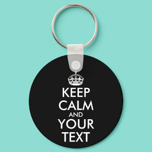 Keep Calm and Carry On - Create Your Own Key Ring