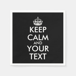 Keep Calm and Carry On - Create Your Own Napkin