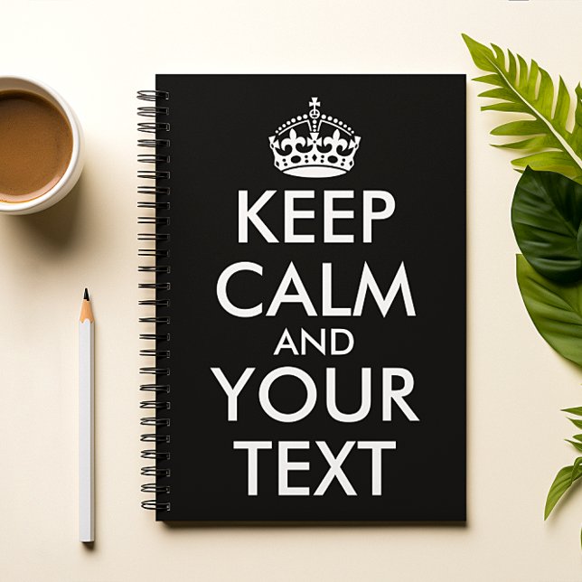 Keep Calm and Carry On - Create Your Own Notebook (Creator Uploaded)