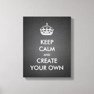Keep Calm and Carry On Create Your Own White Canvas Print