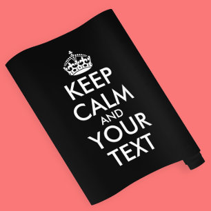 Keep Calm and Carry On - Create Your Own Wrapping Paper