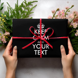 Keep Calm and Carry On - Create Your Own Wrapping Paper Sheet