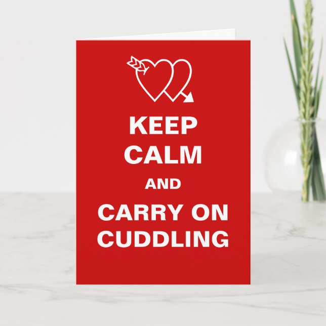 Keep Calm and Carry On Cuddling Valentines Day Holiday Card (Front)