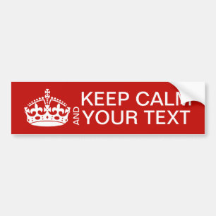Keep Calm And Carry On Customisable Bumper Sticker