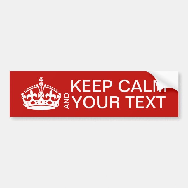 Keep Calm And Carry On Customisable Bumper Sticker (Front)