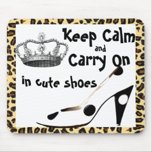Keep Calm and Carry On Cute Shoe Mouse Pad