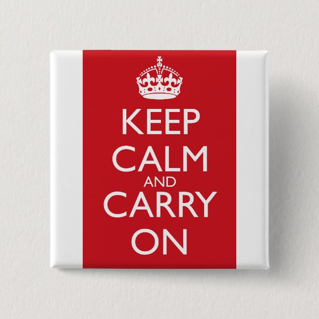 Keep Calm And Carry On: Fire Engine Red 15 Cm Square Badge (Front)