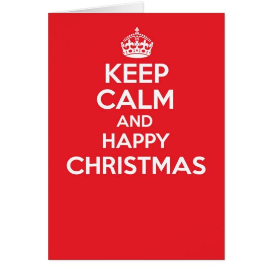 Keep calm and carry on greetings card - CHRISTMAS