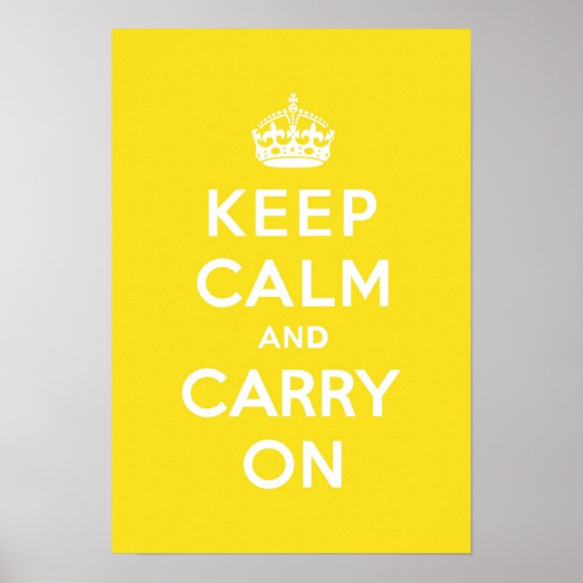 Keep Calm and Carry On Hansa Yellow Med White Text Poster (Front)