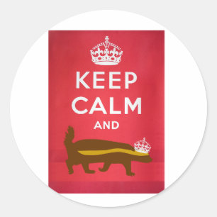 Keep Calm and Carry On Honey Badger Classic Round Sticker