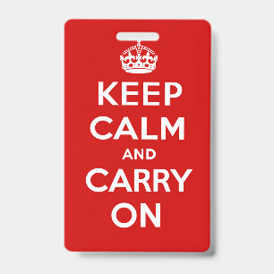 Keep Calm and Carry On ID Badge