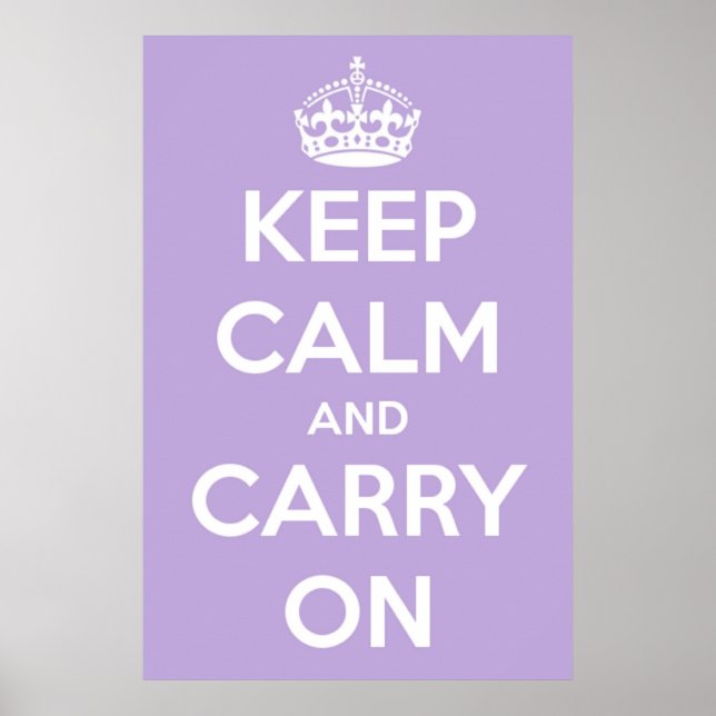 Keep Calm and Carry On Lavender Poster (Front)