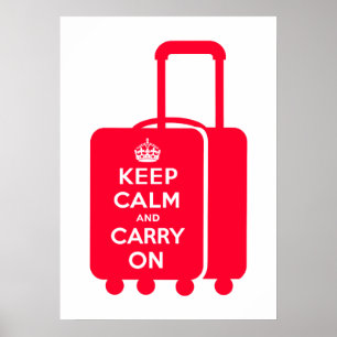 Keep Calm and Carry on Luggage Poster